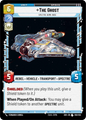 The Ghost - U 50/252 - Spark of Rebellion SOR - Star Wars Unlimited