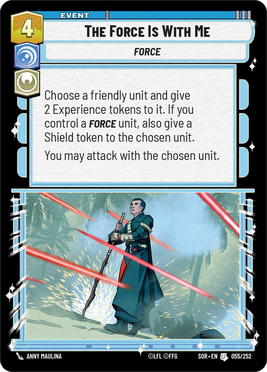 The Force Is With Me - U 55/252 - Spark of Rebellion SOR - Star Wars Unlimited (Foil)