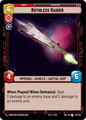 Ruthless Raider - U 134/252 - Spark of Rebellion SOR - Star Wars Unlimited