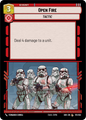 Open Fire - C 172/252 - Spark of Rebellion SOR - Star Wars Unlimited (Foil)