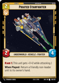 Pirated Starfighter - U 209/252 - Spark of Rebellion SOR - Star Wars Unlimited