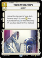 You're My Only Hope - R 246/252 - Spark of Rebellion SOR - Star Wars Unlimited