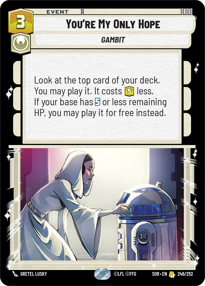 You're My Only Hope - R 246/252 - Spark of Rebellion SOR - Star Wars Unlimited (Foil)