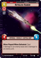 Ruthless Raider - U 398/252 - Spark of Rebellion SOR - Star Wars Unlimited (Hyperspace)