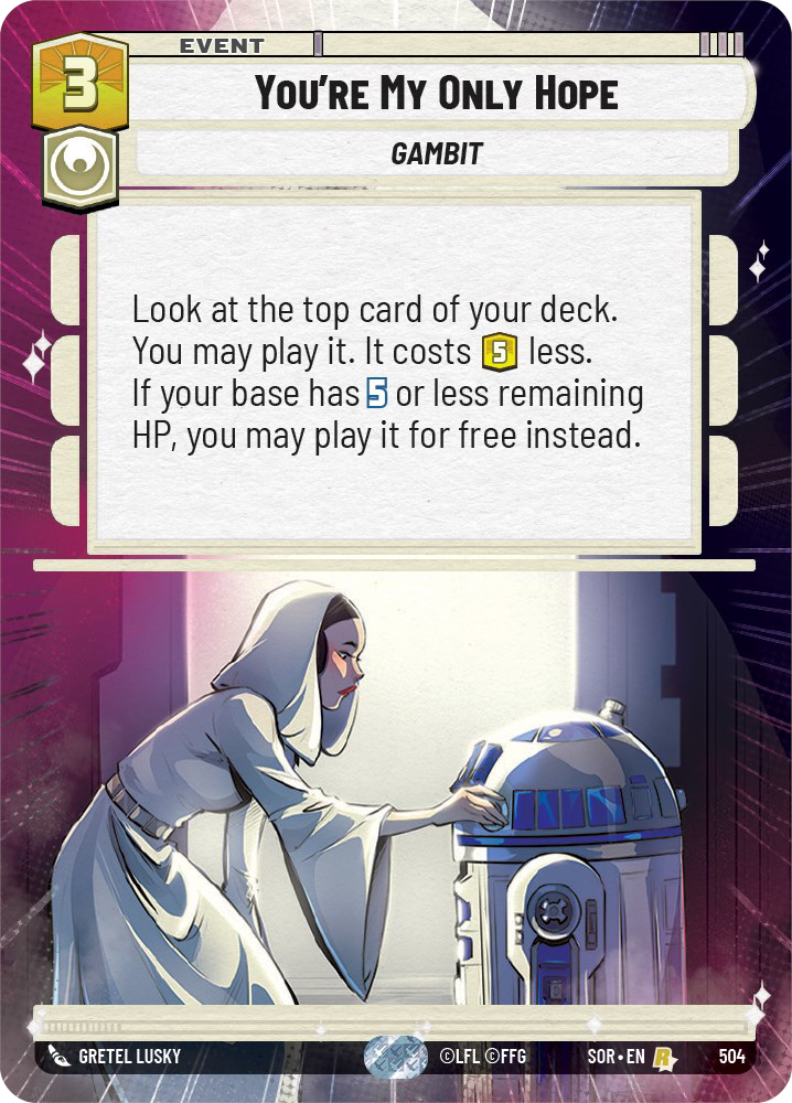 You're My Only Hope - R 504/252 - Spark of Rebellion SOR - Star Wars Unlimited (Hyperspace Foil)