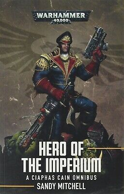 Warhammer 40,000 - Ciaphus Cain - Hero of the Imperium - Black Library