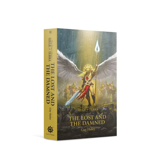 Warhammer The Horus Heresy - Siege of Terra - The Lost and the Damned - Black Library