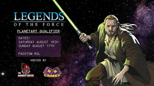[Event] Sydney Planetary Qualifier & The Baddest Batch Legends of the Force XK