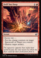 Drill Too Deep - Edge of Eternities EOE - NM - 0133 C (Foil)