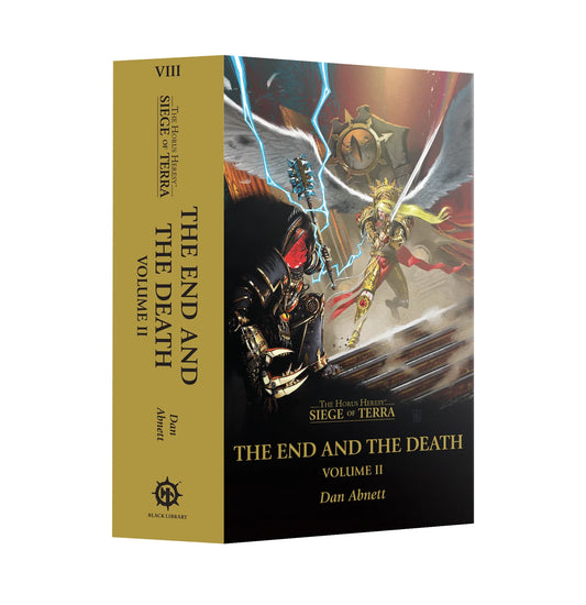 Warhammer The Horus Heresy - Siege of Terra - The End and the Death - Volume 2 - Black Library